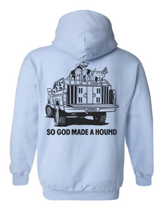 God Made A Hound Hoodie