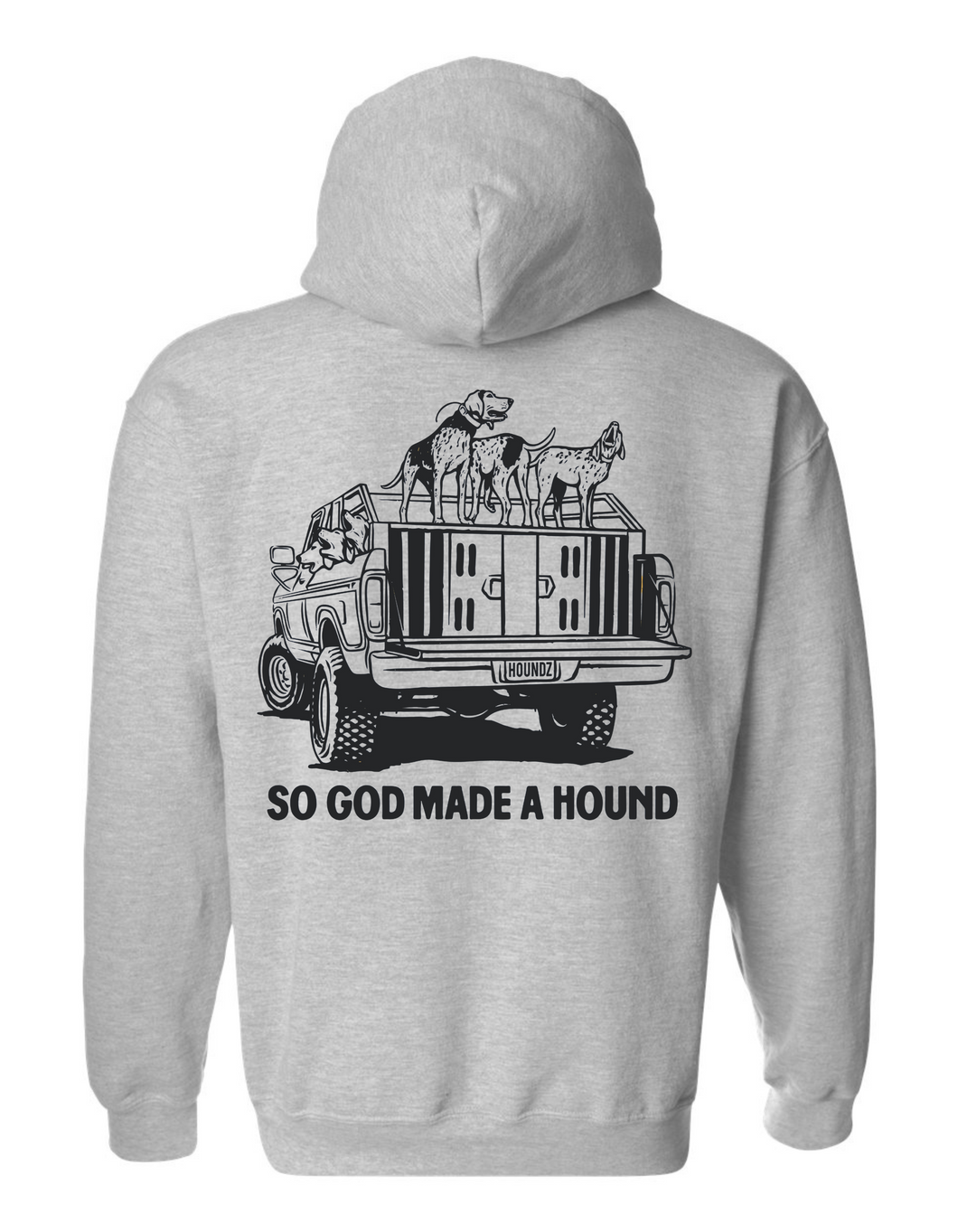 God Made A Hound Hoodie