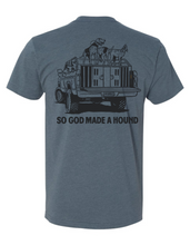 Load image into Gallery viewer, God Made a Hound Tee
