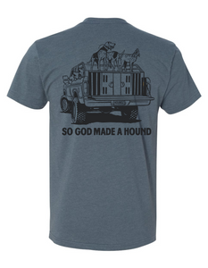 God Made a Hound Tee