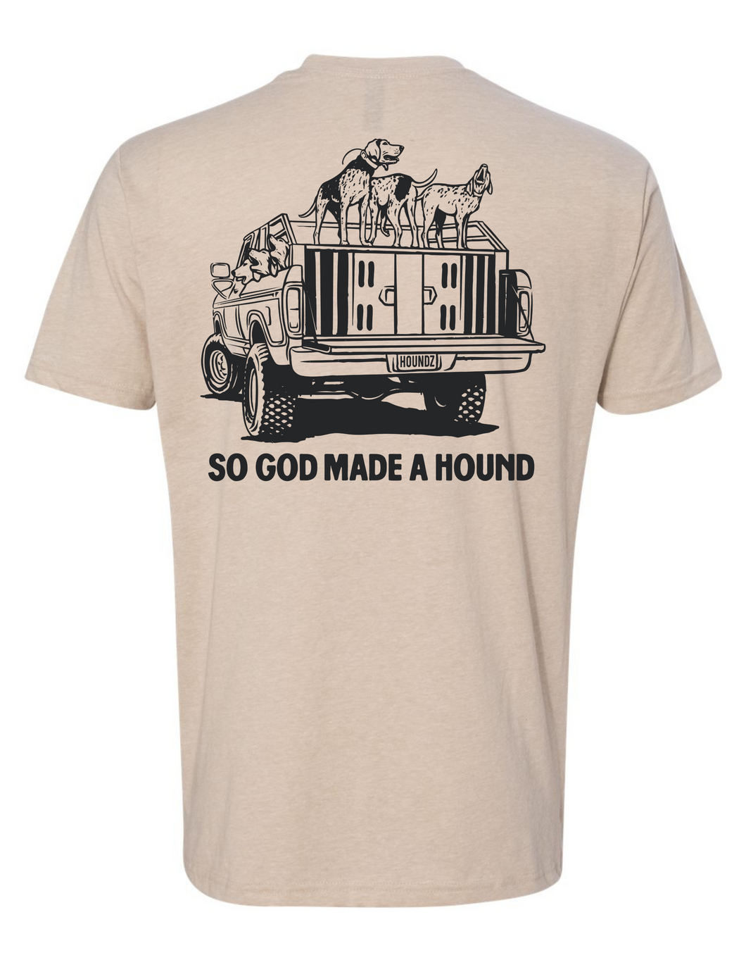 God Made a Hound Tee