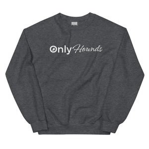 OnlyHounds Sweatshirt