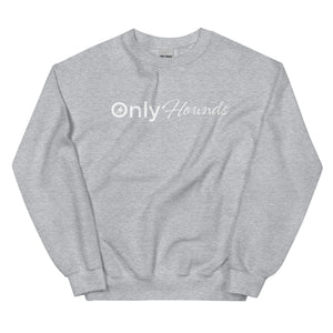 OnlyHounds Sweatshirt